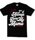 I always Love my Momma Graphic T-Shirt